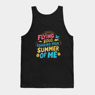 Flying Solo Soaring High Summer of Me Tank Top